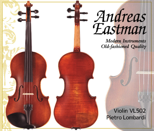 イーストマン バイオリン VL502◆Pietro Lombardi 4/4サイズ